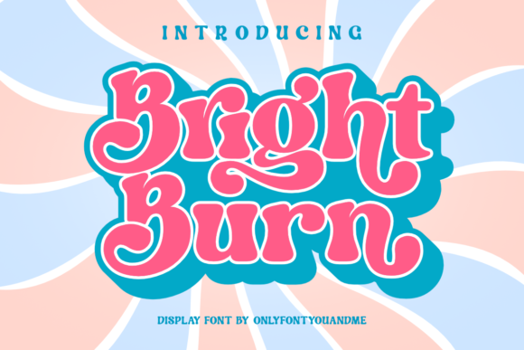 Bright Burn: The Cool, Retro Display Font for Bold Brands