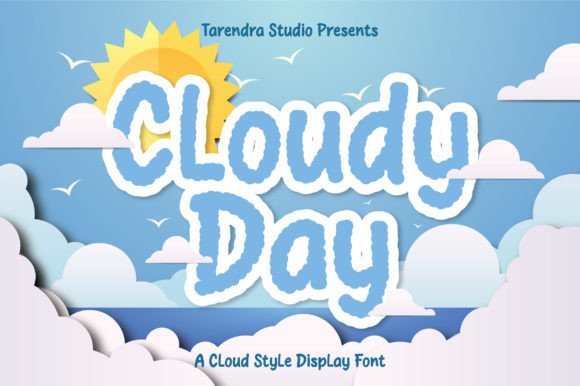 Cloudy Day: A Font for Dreamers and Designers
