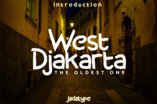 West Djakarta: Your Go-To Font for a Raw Edge